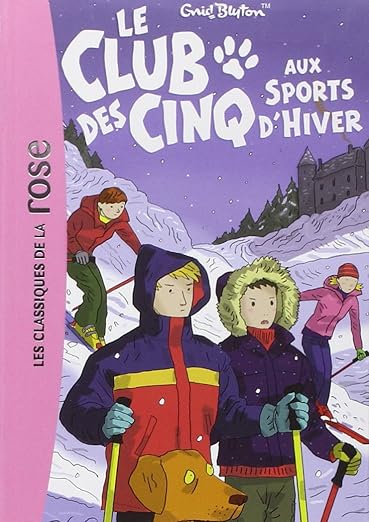 Le Club des Cinq Aux sports d'hiver