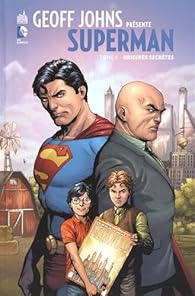 Superman, Tome 6 : Origines secrètes